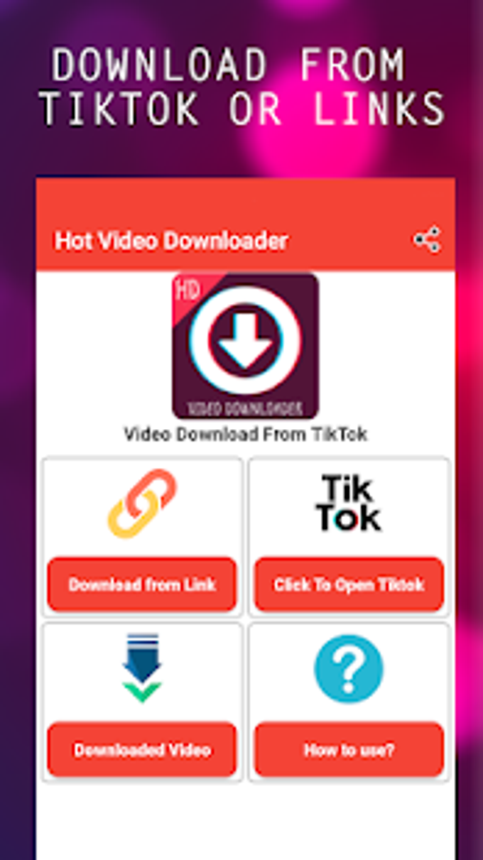 Hot Video Downloader for TikTok for Android - Free download and software  reviews - CNET Download