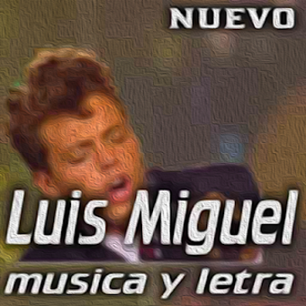 Imagen 0 para Musica Luis Miguel