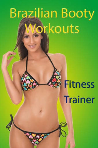 Image 0 for Brazilian Booty Workouts …