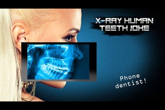 Image 0 for X-Ray Human Teeth Joke