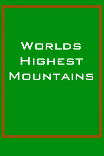 Imagen 0 para Worlds Highest Mountains