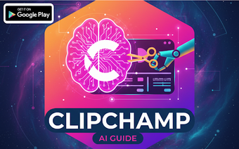 Image 0 for ClipChamp AI Video Guide