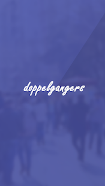 Image 0 for Doppelgangers - find your…