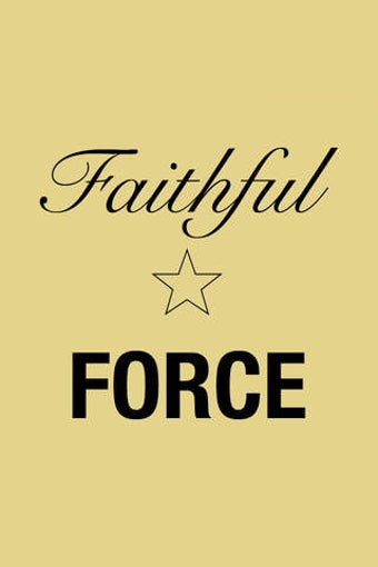Image 0 for FAITHFUL FORCE AREA