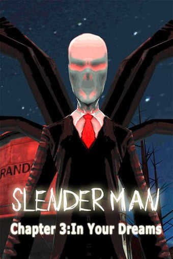 Image 0 for Slender Man Chapter 3: Dr…