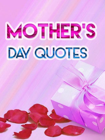Imagen 0 para Mothers Day Quotes