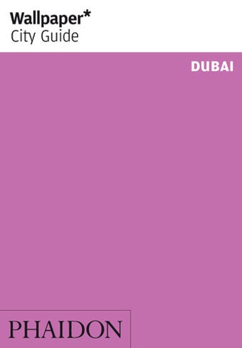 Image 0 for Dubai: Wallpaper* City Gu…