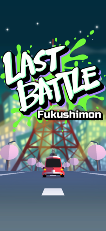 Image 1 for LAST BATTLE : Fukushimon