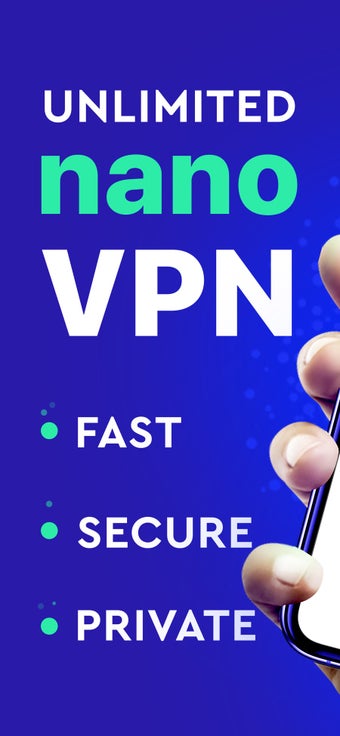 Image 0 for Nano VPN: Fast & Secure P…