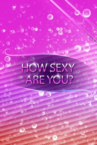 Imagen 0 para How sexy are you??