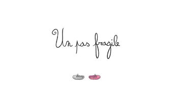 Image 1 for Un Pas Fragile