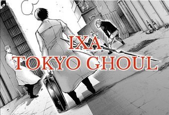 Imagen 0 para IXA - Tokyo Ghoul for Bla…