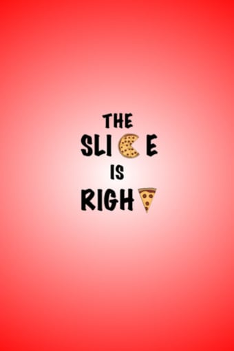 Image 0 for Slice Is Right