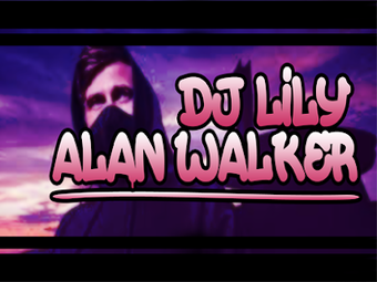 Imagen 1 para Dj Lily - Alan Walker MP3