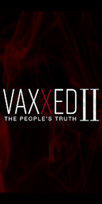 Image 2 for Vaxxed 2 The People's Tru…