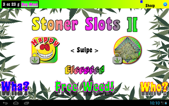 Image 0 for Stoner Slots ][ Marijuana…