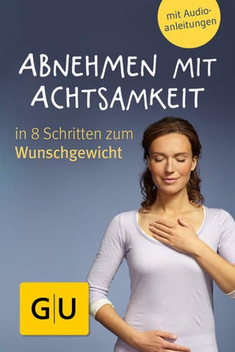 Image 0 for Abnehmen durch Achtsamkei…