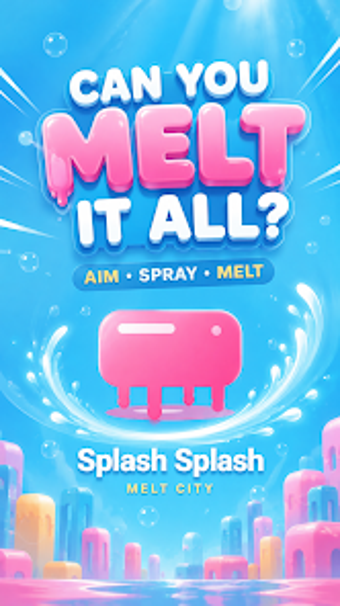 Image 0 for Splash Splash: Melt City