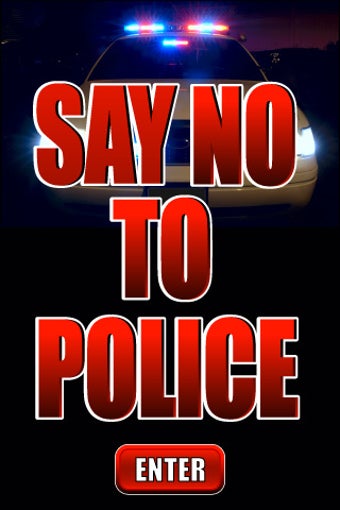 Image 0 for Say No To Police