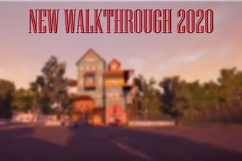 Image 0 for walkthrough scary Neighbo…