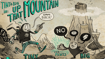 Image 0 for Tiny and Big: Up That Mou…