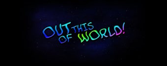 Image 0 for Out of This World for Tru…