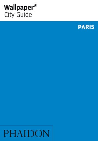 Imagen 0 para Paris: Wallpaper* City Gu…