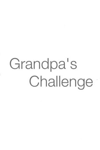 Image 0 for Grandpa's Challenge