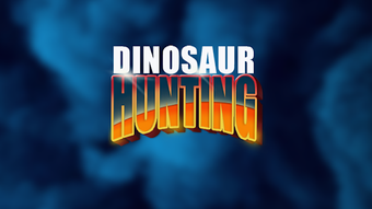 Image 0 for Dinosaur Hunting