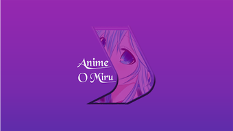 Image 0 for Anime O Miru - Watch Anim…