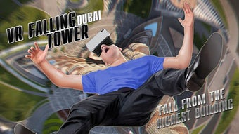 Imagen 2 para VR Falling Tower Dubai