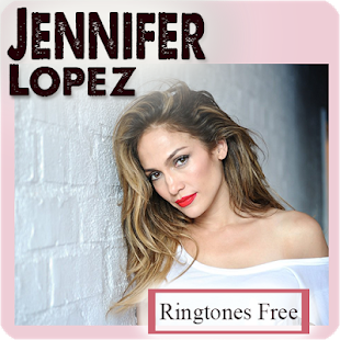 Imagen 0 para Jennifer Lopez Ringtones …