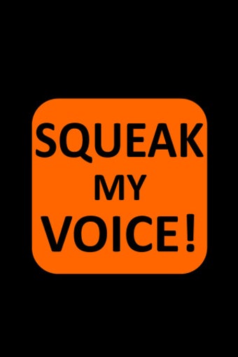 Image 0 for SQUEAK my voice