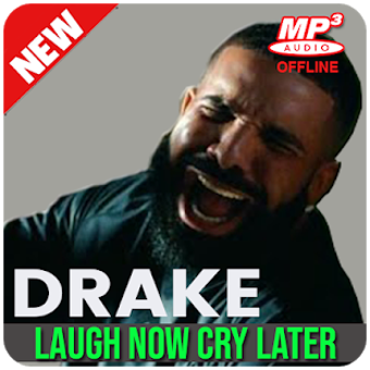 Image 1 for Drake Laugh Now Cry Later…