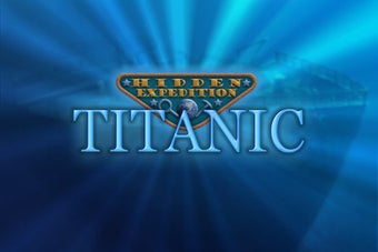 Image 0 for Titanic: Hidden Expeditio…