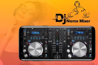 Image 2 for DJ Name Mixer with Music …