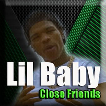 Image 1 for Lil Baby - Close Friends …