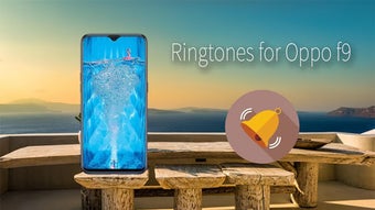 Image 0 for Ringtones for Oppo F9