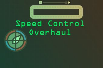 Image 0 for Speed Control Overhaul fo…