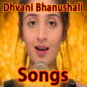 Image 1 for Dhvani Bhanushali Songs V…
