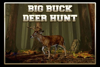 Image 0 for 2015 Big Buck Deer Hunt :…