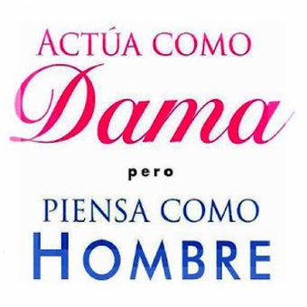 Imagen 0 para Actua como dama pero pien…