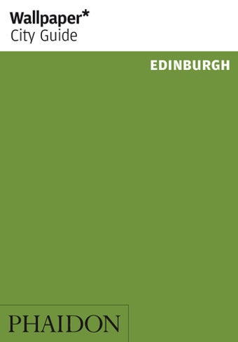 Image 0 for Edinburgh: Wallpaper* Cit…