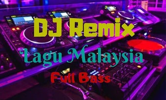 Image 2 for DJ Remix Lagu Malaysia Of…