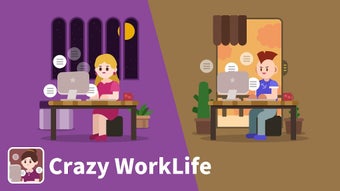 Image 0 for Crazy WorkLife