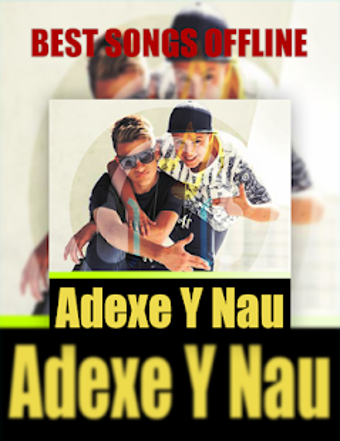 Image 0 for Adexe Y Nau Songs Offline