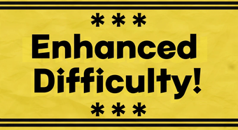 Image 0 for Enhanced difficullty for …