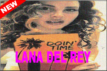 Image 3 for LANA DEL REY - Doin' Time