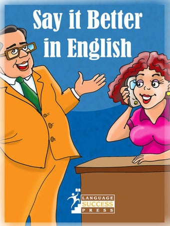 Imagen 0 para Say it Better in English …