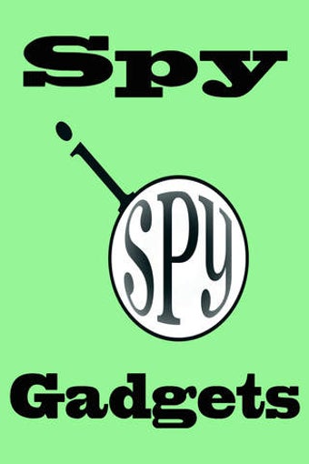 Image 0 for Spy Gadgets!
